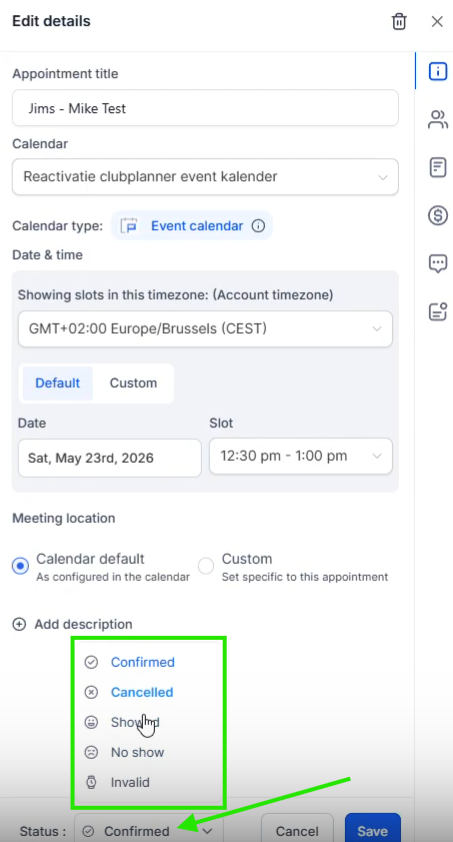 Statusmenu in afspraakdetails met Confirmed Cancelled Showed No show en Invalid